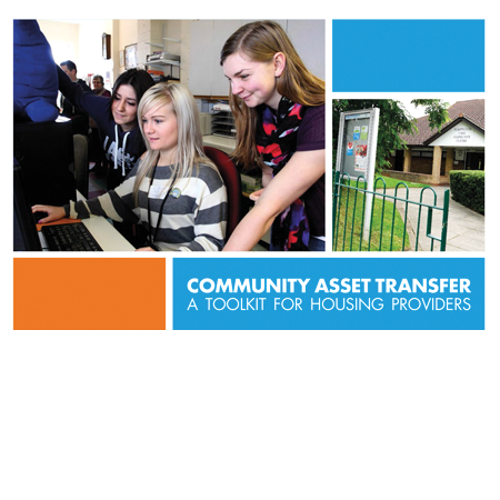 Community asset transfer: A toolkit for housing providers